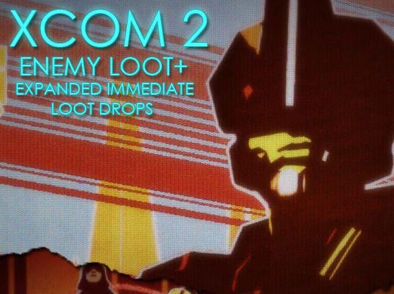 幽浮2更丰富的敌人掉落MOD v2.3