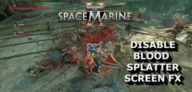 战锤40k星际战士2移除屏幕血溅效果mod v2.1